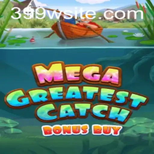Explorando o Mundo do MegaGreatestCatchBonusBuy