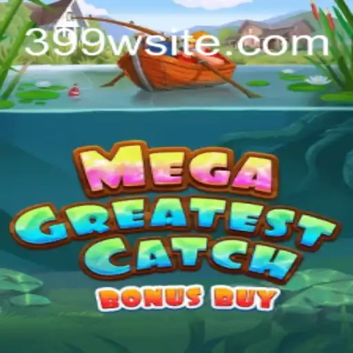 Explorando o Mundo do MegaGreatestCatchBonusBuy