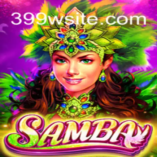 Samba: Um Jogo Vibrante e Divertido com 399w.com